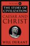 [The Story of Civilization 03] • The Story of Civilization · Volume III · Caesar and Christ